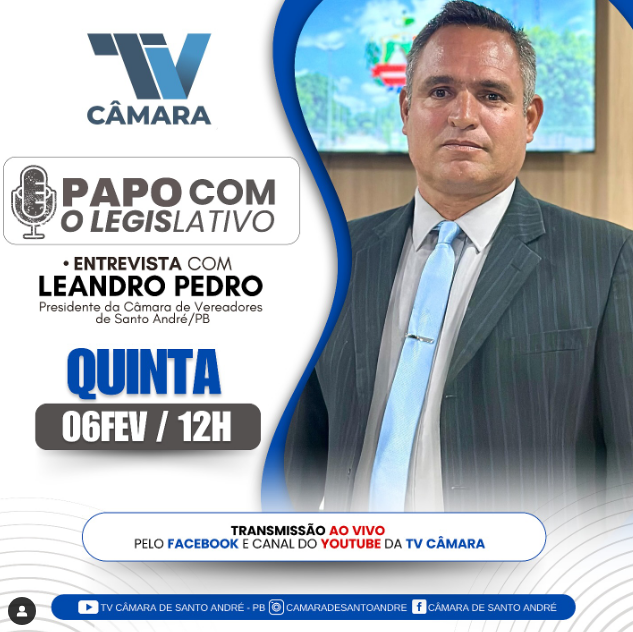 Papo com o Legislativo: Vereador Leandro Pedro estreia o quadro de entrevistas nesta quinta-feira (06)