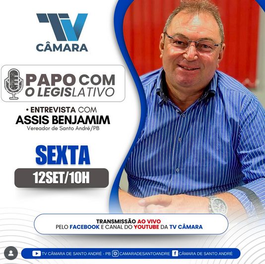 Câmara de Santo André realiza entrevista com o vereador Assis Benjamim no programa Papo com o Legislativo